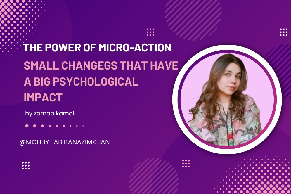 The Power of Micro-Actions: Small Changes That Have a Big Psychological ...